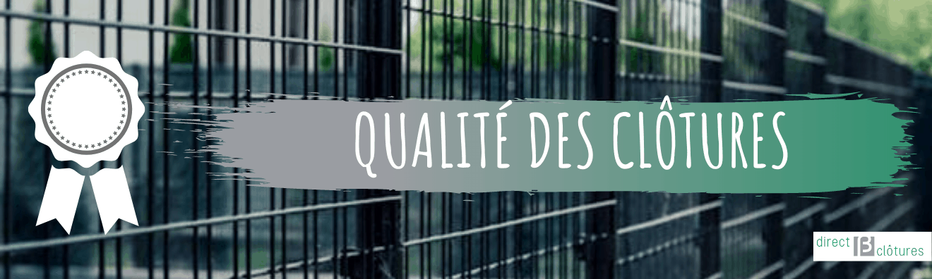 Qualité des clôtures et portails